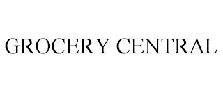 GROCERY CENTRAL trademark