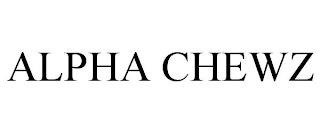 ALPHA CHEWZ trademark