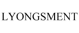 LYONGSMENT trademark