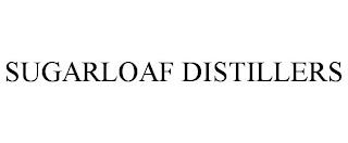 SUGARLOAF DISTILLERS trademark