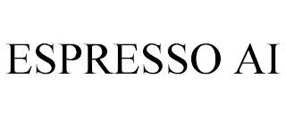 ESPRESSO AI trademark