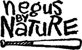 NEGUS BY NATURE trademark