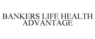 BANKERS LIFE HEALTH ADVANTAGE trademark