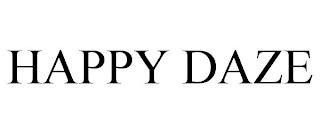 HAPPY DAZE trademark