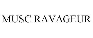 MUSC RAVAGEUR trademark