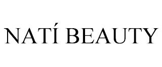 NATÍ BEAUTY trademark