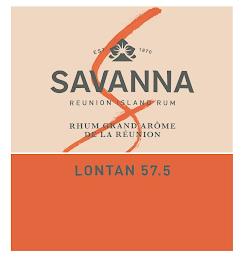 S EST. 1870 SAVANNA REUNION ISLAND RUM RHUM GRAND AROME DE LA REUNION LONTAN 57.5 trademark