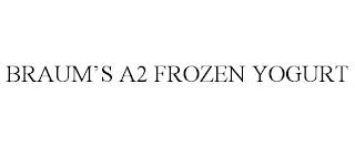 BRAUM'S A2 FROZEN YOGURT trademark