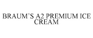 BRAUM'S A2 PREMIUM ICE CREAM trademark