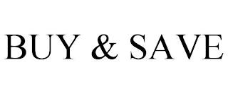 BUY & SAVE trademark