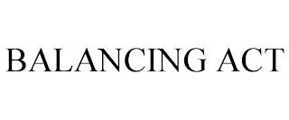 BALANCING ACT trademark