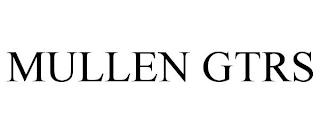 MULLEN GTRS trademark