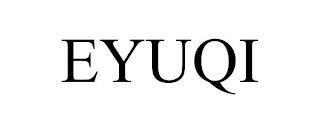 EYUQI trademark