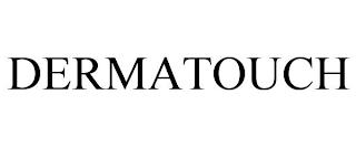 DERMATOUCH trademark