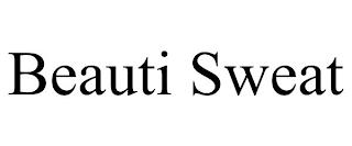 BEAUTI SWEAT trademark