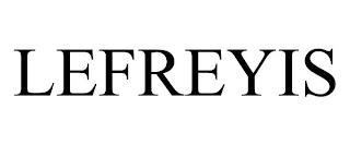 LEFREYIS trademark