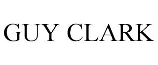 GUY CLARK trademark