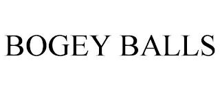 BOGEY BALLS trademark