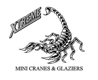 XTREME MINI CRANES & GLAZIERS trademark