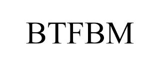 BTFBM trademark