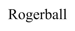 ROGERBALL trademark