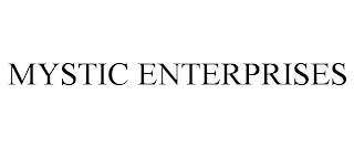 MYSTIC ENTERPRISES trademark