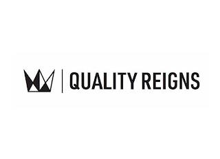 QUALITY REIGNS trademark