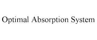 OPTIMAL ABSORPTION SYSTEM trademark