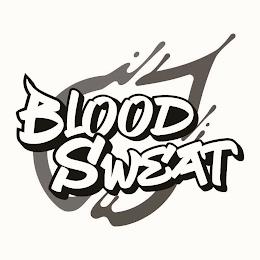 BLOOD SWEAT trademark