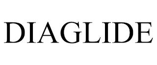 DIAGLIDE trademark