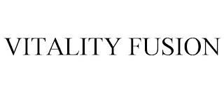 VITALITY FUSION trademark