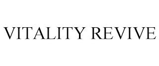 VITALITY REVIVE trademark