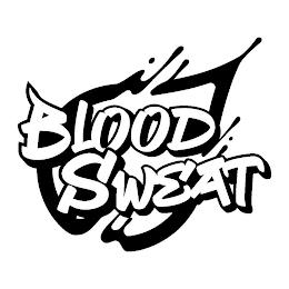 BLOOD SWEAT trademark