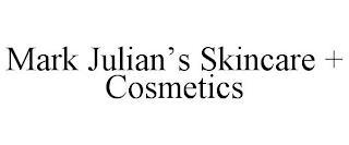 MARK JULIAN'S SKINCARE + COSMETICS trademark