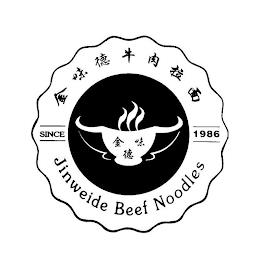 JINWEIDE BEEF NOODLES SINCE 1986 trademark