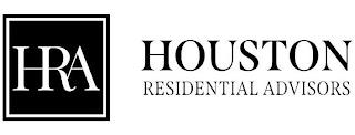 HRA HOUSTON RESIDENTIAL ADVISORS trademark