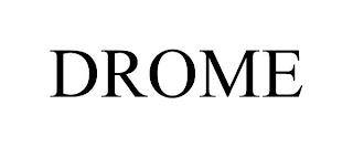 DROME trademark