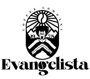 COFFEE COMPANY 1978 EVANGELISTA trademark