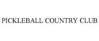 PICKLEBALL COUNTRY CLUB trademark