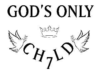 GOD'S ONLY CH7LD trademark