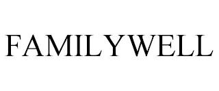 FAMILYWELL trademark