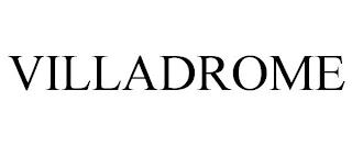 VILLADROME trademark