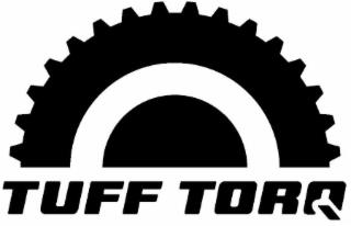 TUFF TORQ trademark