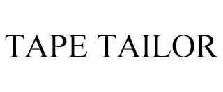 TAPE TAILOR trademark