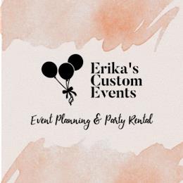 ERIKA'S CUSTOM EVENTS EVENT PLANNING & PARTY RENTAL trademark