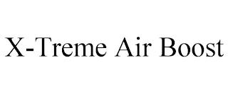 X-TREME AIR BOOST trademark