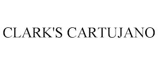 CLARK'S CARTUJANO trademark