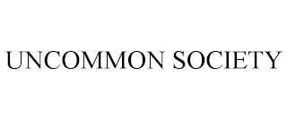 UNCOMMON SOCIETY trademark