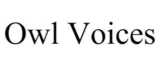 OWL VOICES trademark