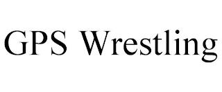 GPS WRESTLING trademark